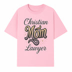 Christian Mom Lawyer Graphic Tee - Unique Design for Attorneys and Mothers - Perfect Gift for Legal Professionals - T-shirt 1758263709866.jpg