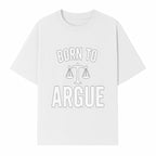 Born to Argue T-Shirt with Scales of Justice | Lawyer Gift | Debate Lover Apparel | Legal Profession Humor - T-shirt 1758263710283.jpg