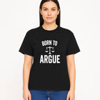 Born to Argue T-Shirt with Scales of Justice | Lawyer Gift | Debate Lover Apparel | Legal Profession Humor - T-shirt 1758263711619.jpg