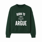 Born to Argue T-Shirt with Scales of Justice | Lawyer Gift | Debate Lover Apparel | Legal Profession Humor - Sweatshirt 1758263712271.jpg