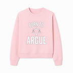 Born to Argue T-Shirt with Scales of Justice | Lawyer Gift | Debate Lover Apparel | Legal Profession Humor - Sweatshirt 1758263712803.jpg
