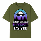 Ancient Astronaut Theorists Say Yes UFO Graphic Tee | Alien Shirt for Believers | Funny Themed Apparel for Science Fiction Fans - T-shirt 1758273081325.jpg