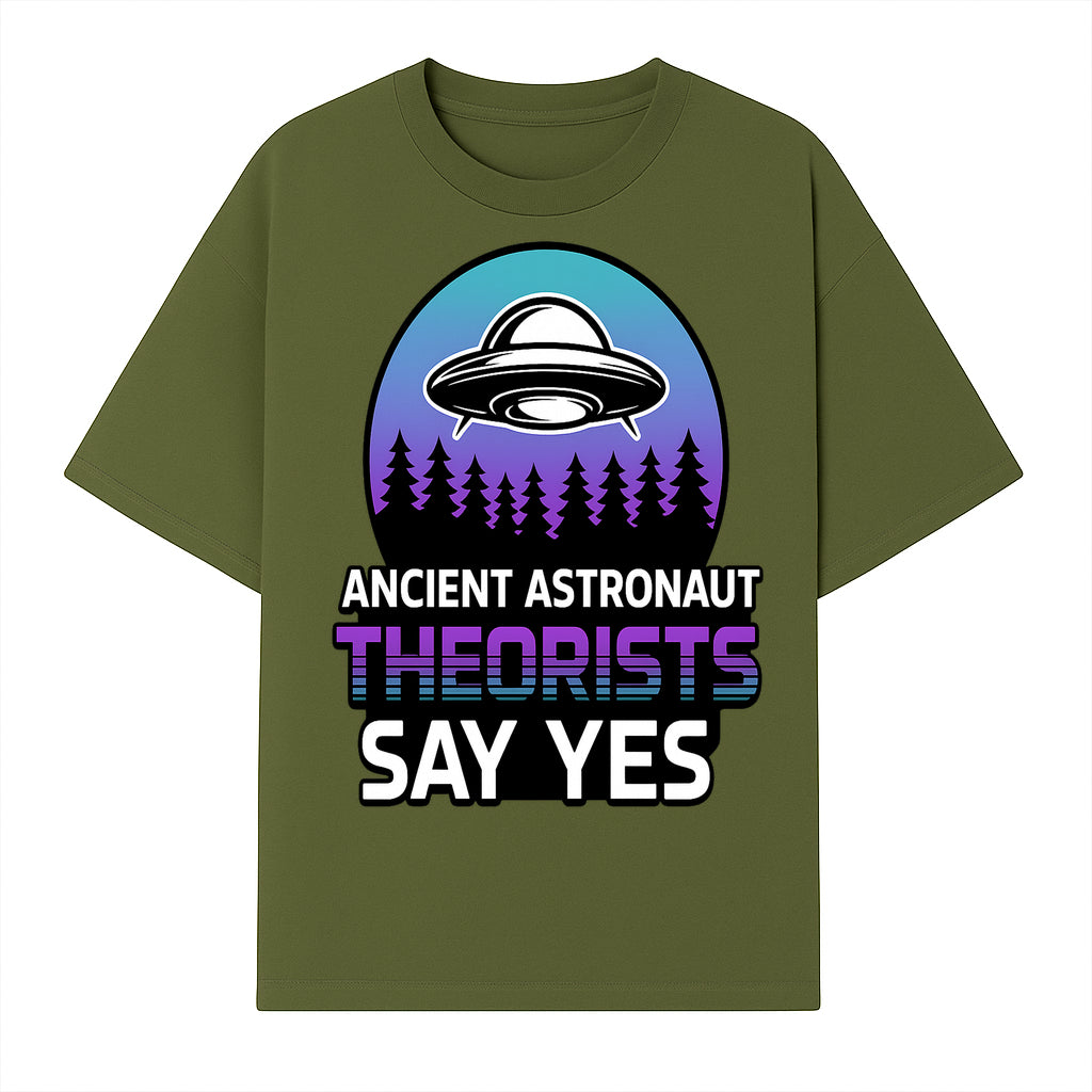 Ancient Astronaut Theorists Say Yes UFO Graphic Tee | Alien Shirt for Believers | Funny Themed Apparel for Science Fiction Fans - T-shirt 1758273081325.jpg