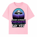 Ancient Astronaut Theorists Say Yes UFO Graphic Tee | Alien Shirt for Believers | Funny Themed Apparel for Science Fiction Fans - T-shirt 1758273081779.jpg