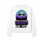 Ancient Astronaut Theorists Say Yes UFO Graphic Tee | Alien Shirt for Believers | Funny Themed Apparel for Science Fiction Fans - Sweatshirt 1758273085560.jpg