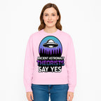 Ancient Astronaut Theorists Say Yes UFO Graphic Tee | Alien Shirt for Believers | Funny Themed Apparel for Science Fiction Fans - Sweatshirt 1758273086868.jpg