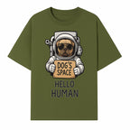 Astronaut Dog's Space Hello Human T-Shirt | Cute Dog Lover Graphic Tee | Unique Gift for Pet Owners | Fun Space-Themed Apparel - T-shirt 1758273113404.jpg