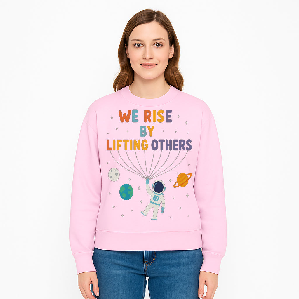 Astro Inspirational Wall Art | We Rise By Lifting Others | Colorful Space Design | Motivational Home Decor | Kids Room Decoration - Sweatshirt 1758273144410.jpg