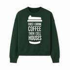 Coffee First, Sell Houses Later Mug - Funny Real Estate Gift for Realtors and Coffee Lovers - Sweatshirt 1758333000627.jpg