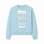Coffee First, Sell Houses Later Mug - Funny Real Estate Gift for Realtors and Coffee Lovers - Sweatshirt 1758333000926.jpg