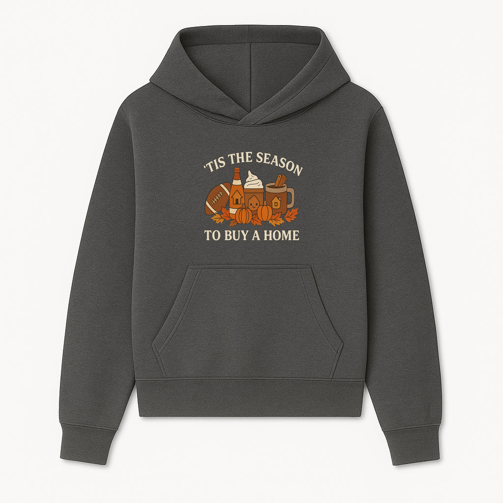 'Tis the Season to Buy a Home Fall Decor | Pumpkins, Coffee, Football | Autumn Homeownership Gift Idea - Hoodie 1758333006456.jpg