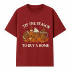 'Tis the Season to Buy a Home Fall Decor | Pumpkins, Coffee, Football | Autumn Homeownership Gift Idea - T-shirt 1758333010616.jpg