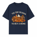 'Tis the Season to Buy a Home Fall Decor | Pumpkins, Coffee, Football | Autumn Homeownership Gift Idea - T-shirt 1758333010761.jpg