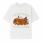 'Tis the Season to Buy a Home Fall Decor | Pumpkins, Coffee, Football | Autumn Homeownership Gift Idea - T-shirt 1758333011194.jpg