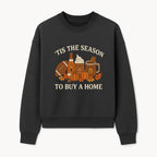 'Tis the Season to Buy a Home Fall Decor | Pumpkins, Coffee, Football | Autumn Homeownership Gift Idea - Sweatshirt 1758333012953.jpg