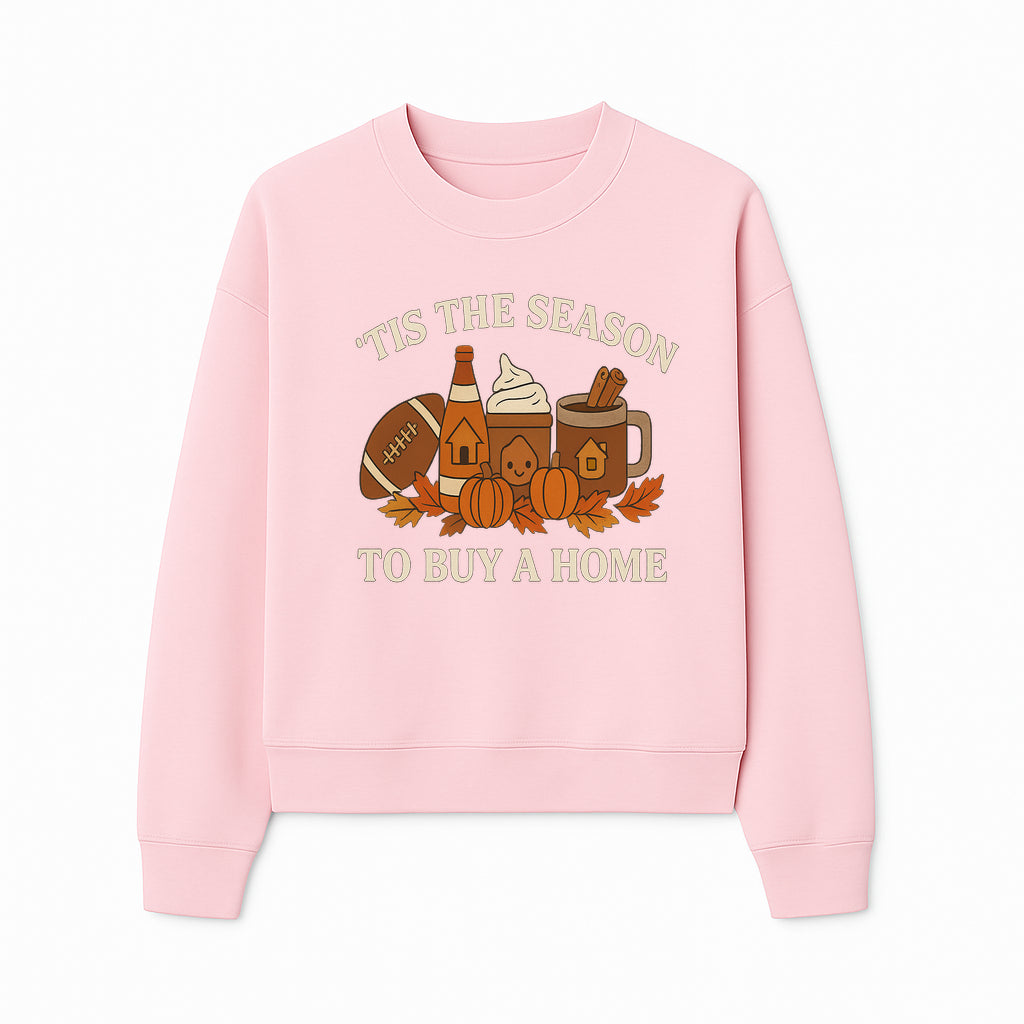 'Tis the Season to Buy a Home Fall Decor | Pumpkins, Coffee, Football | Autumn Homeownership Gift Idea - Sweatshirt 1758333013533.jpg
