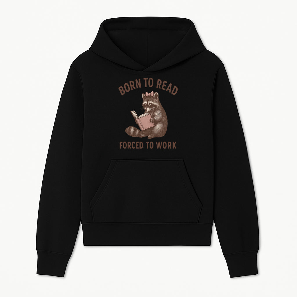 Born to Read Forced to Work Raccoon Illustration Vintage Design T-Shirt for Book Lovers and Animal Enthusiasts - Hoodie 1758341629450.jpg