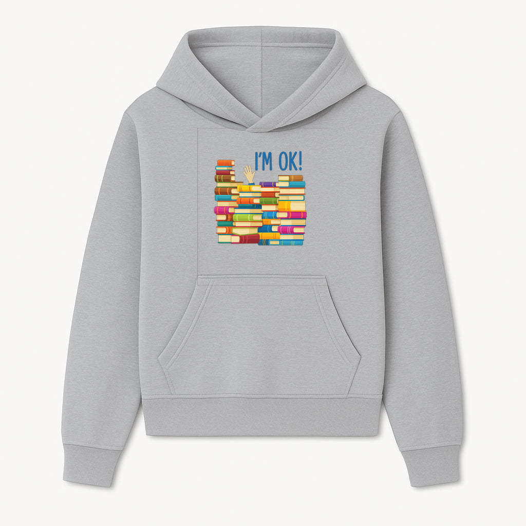 Colorful Bookshelf Art Print - 'I'm OK!' Statement for Book Lovers, Home Decor, Inspirational Wall Art, Kids Room - Hoodie 1758341630365.jpg