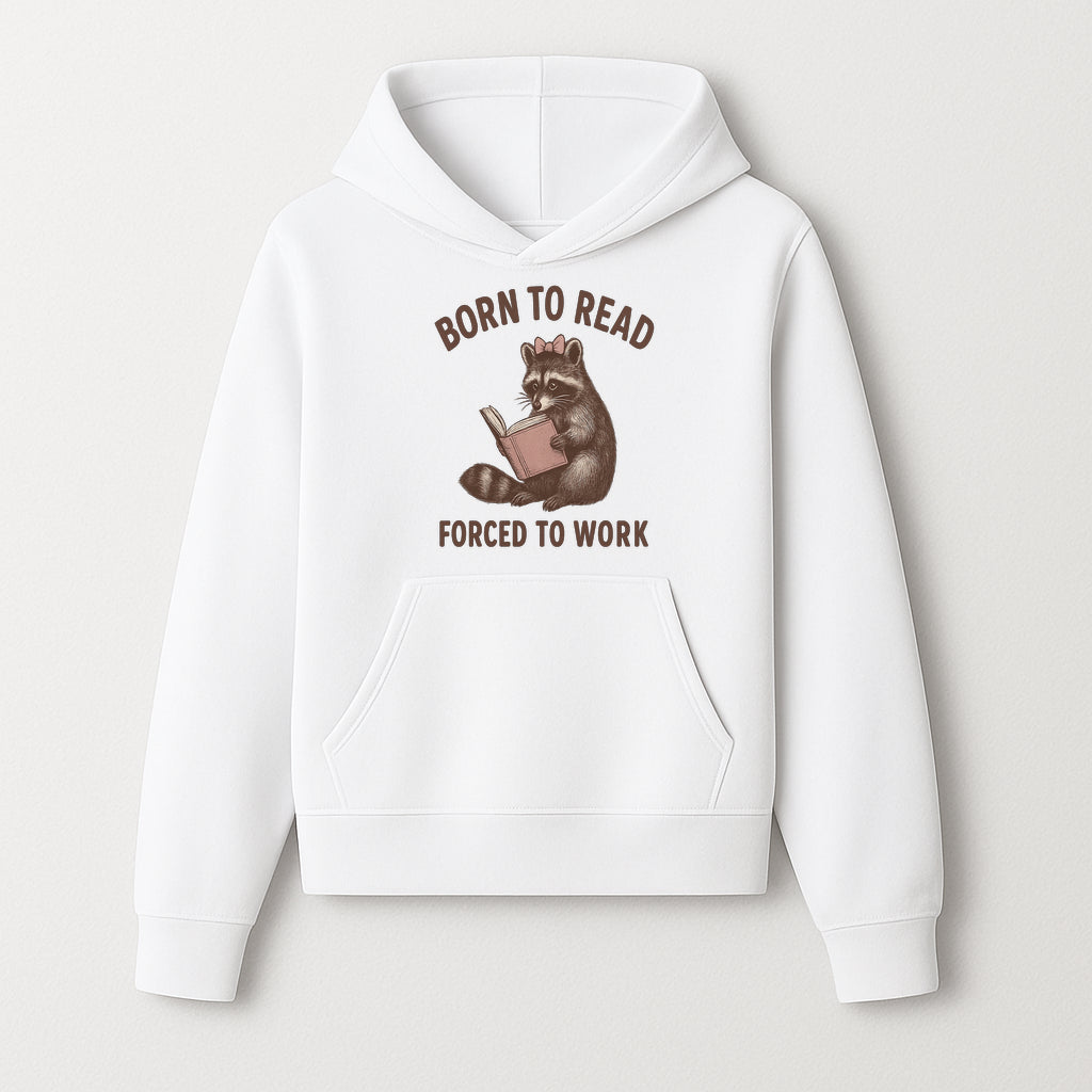 Born to Read Forced to Work Raccoon Illustration Vintage Design T-Shirt for Book Lovers and Animal Enthusiasts - Hoodie 1758341631000.jpg
