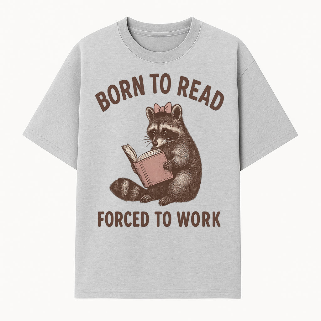 Born to Read Forced to Work Raccoon Illustration Vintage Design T-Shirt for Book Lovers and Animal Enthusiasts - T-shirt 1758341632420.jpg