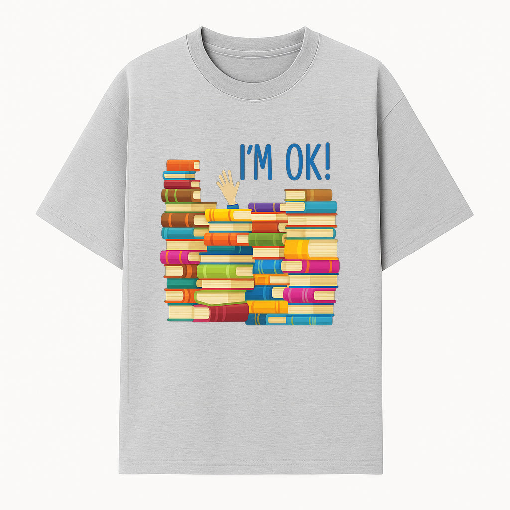 Colorful Bookshelf Art Print - 'I'm OK!' Statement for Book Lovers, Home Decor, Inspirational Wall Art, Kids Room - T-shirt 1758341633429.jpg