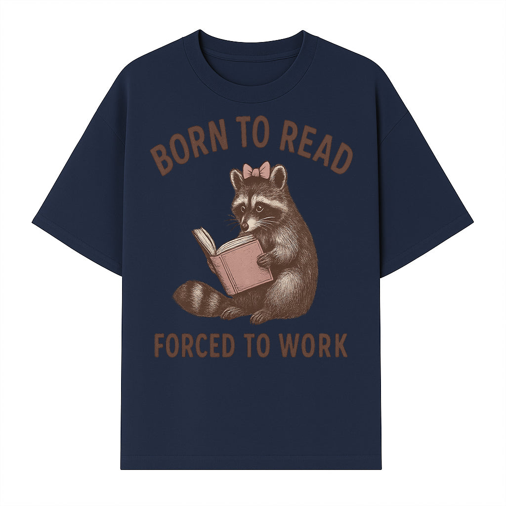 Born to Read Forced to Work Raccoon Illustration Vintage Design T-Shirt for Book Lovers and Animal Enthusiasts - T-shirt 1758341633552.jpg