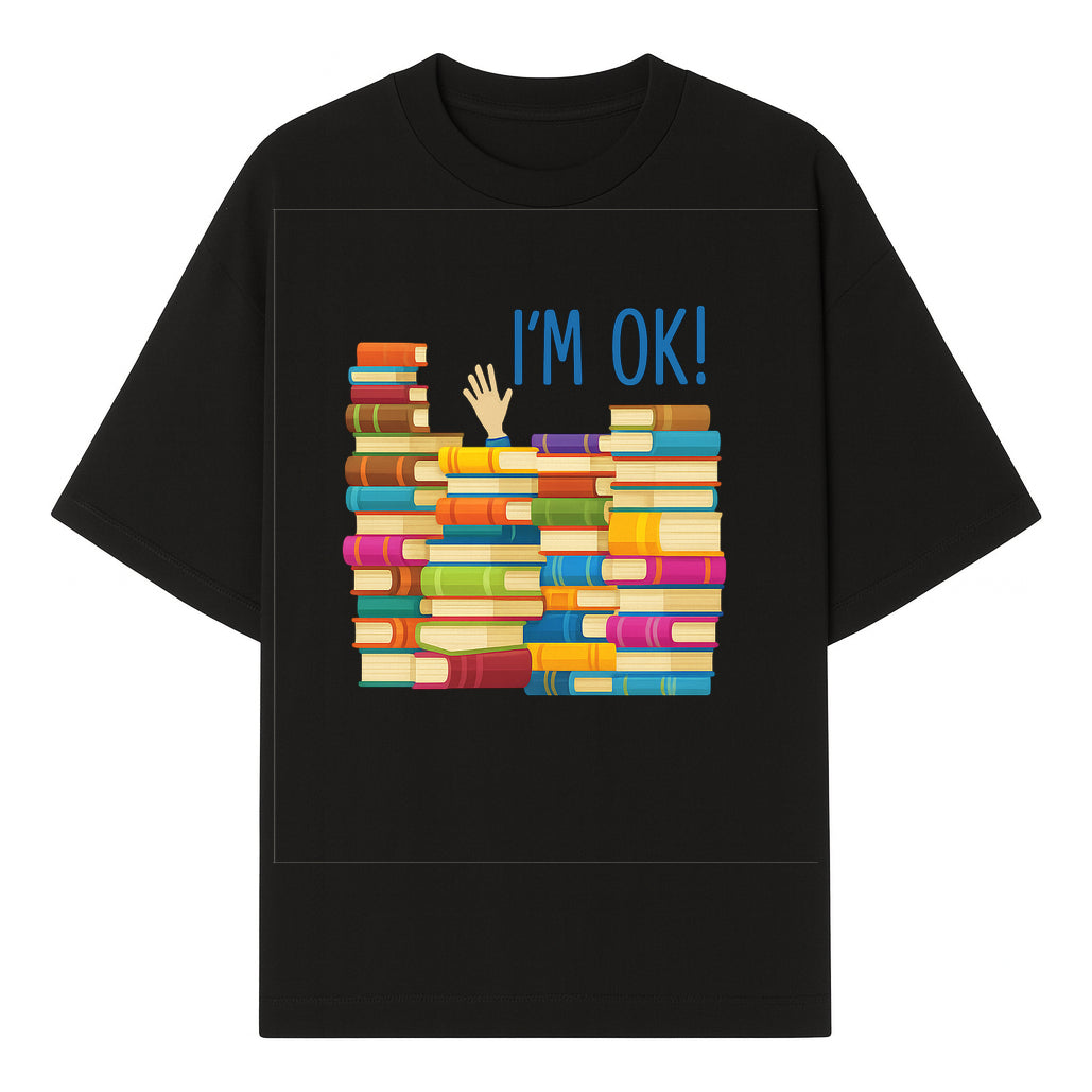 Colorful Bookshelf Art Print - 'I'm OK!' Statement for Book Lovers, Home Decor, Inspirational Wall Art, Kids Room - T-shirt 1758341633586.jpg