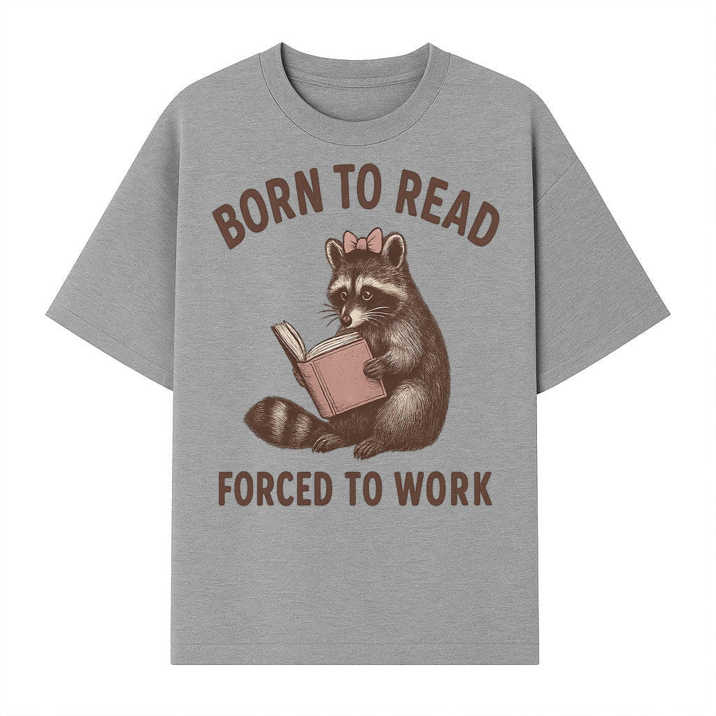 Born to Read Forced to Work Raccoon Illustration Vintage Design T-Shirt for Book Lovers and Animal Enthusiasts - T-shirt 1758341633829.jpg