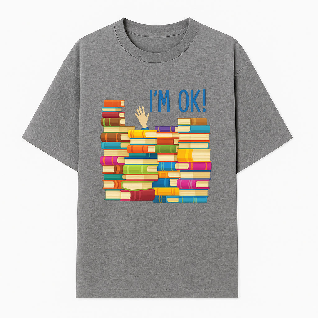 Colorful Bookshelf Art Print - 'I'm OK!' Statement for Book Lovers, Home Decor, Inspirational Wall Art, Kids Room - T-shirt 1758341634002.jpg