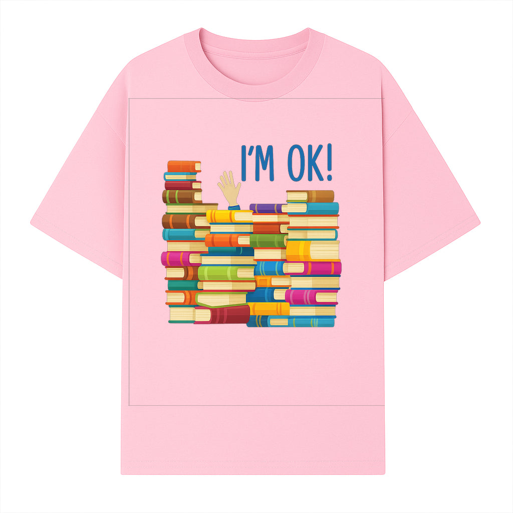 Colorful Bookshelf Art Print - 'I'm OK!' Statement for Book Lovers, Home Decor, Inspirational Wall Art, Kids Room - T-shirt 1758341634314.jpg