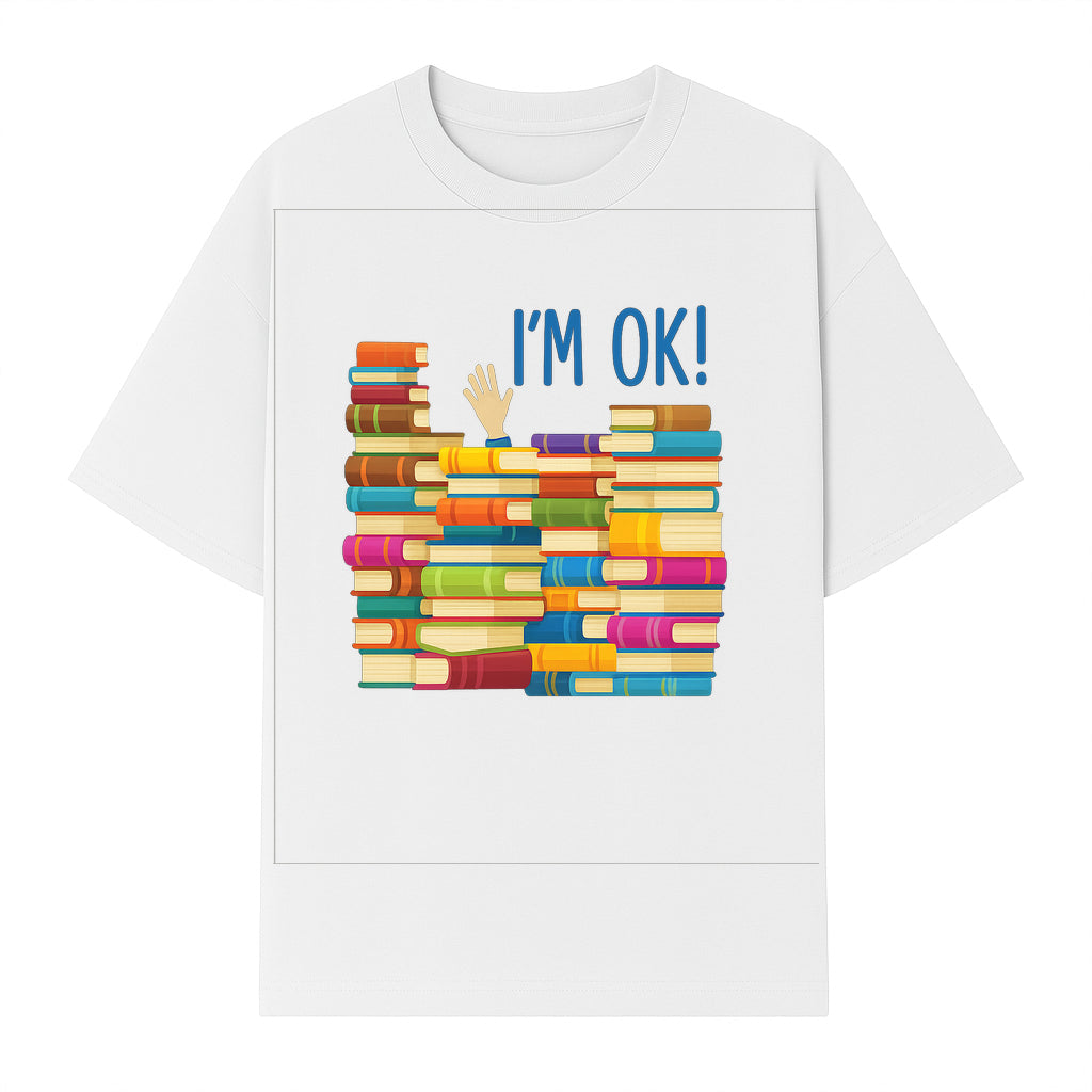 Colorful Bookshelf Art Print - 'I'm OK!' Statement for Book Lovers, Home Decor, Inspirational Wall Art, Kids Room - T-shirt 1758341634992.jpg
