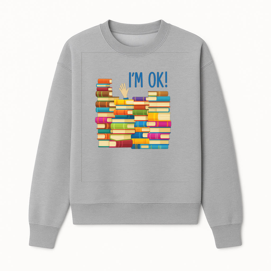 Colorful Bookshelf Art Print - 'I'm OK!' Statement for Book Lovers, Home Decor, Inspirational Wall Art, Kids Room - Sweatshirt 1758341636438.jpg