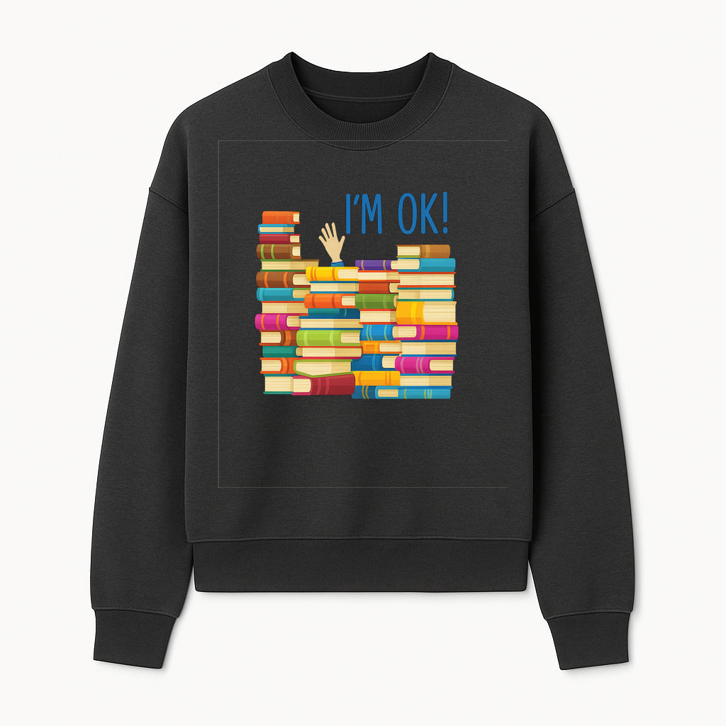 Colorful Bookshelf Art Print - 'I'm OK!' Statement for Book Lovers, Home Decor, Inspirational Wall Art, Kids Room - Sweatshirt 1758341636690.jpg