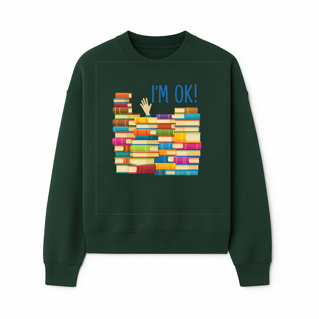Colorful Bookshelf Art Print - 'I'm OK!' Statement for Book Lovers, Home Decor, Inspirational Wall Art, Kids Room - Sweatshirt 1758341636816.jpg