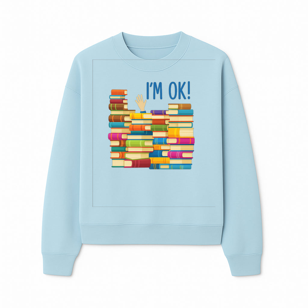 Colorful Bookshelf Art Print - 'I'm OK!' Statement for Book Lovers, Home Decor, Inspirational Wall Art, Kids Room - Sweatshirt 1758341637069.jpg