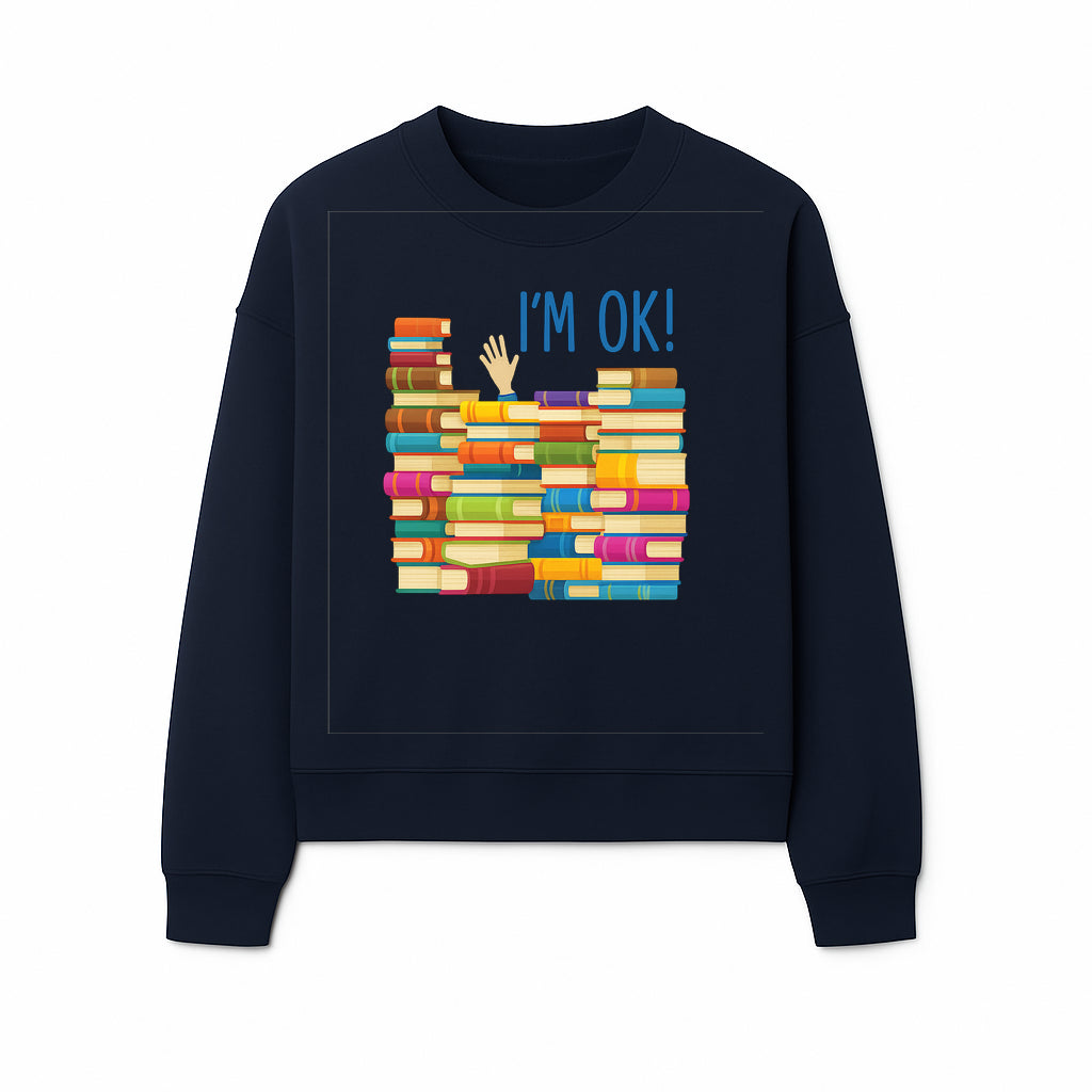 Colorful Bookshelf Art Print - 'I'm OK!' Statement for Book Lovers, Home Decor, Inspirational Wall Art, Kids Room - Sweatshirt 1758341637496.jpg