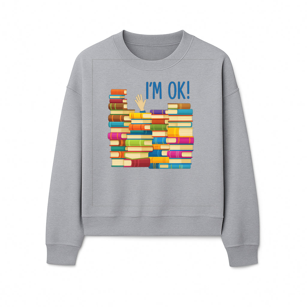 Colorful Bookshelf Art Print - 'I'm OK!' Statement for Book Lovers, Home Decor, Inspirational Wall Art, Kids Room - Sweatshirt 1758341637786.jpg