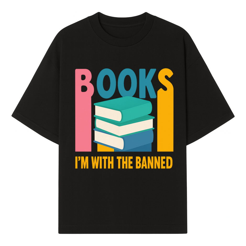 Books I'm With The Banned T-Shirt | Support Free Speech | Literature Advocacy Tee - T-shirt 1758341640867.jpg