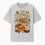 All Booked for Fall T-shirt Cozy Autumn Design with Books, Pumpkin, Coffee, and Leaves Perfect for Book Lovers - T-shirt 1758341640946.jpg