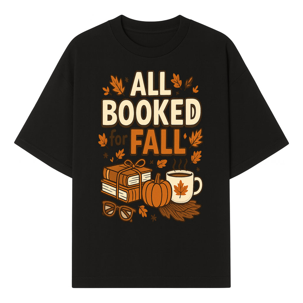All Booked for Fall T-shirt Cozy Autumn Design with Books, Pumpkin, Coffee, and Leaves Perfect for Book Lovers - T-shirt 1758341641102.jpg