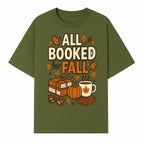 All Booked for Fall T-shirt Cozy Autumn Design with Books, Pumpkin, Coffee, and Leaves Perfect for Book Lovers - T-shirt 1758341641408.jpg