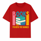 Books I'm With The Banned T-Shirt | Support Free Speech | Literature Advocacy Tee - T-shirt 1758341642019.jpg