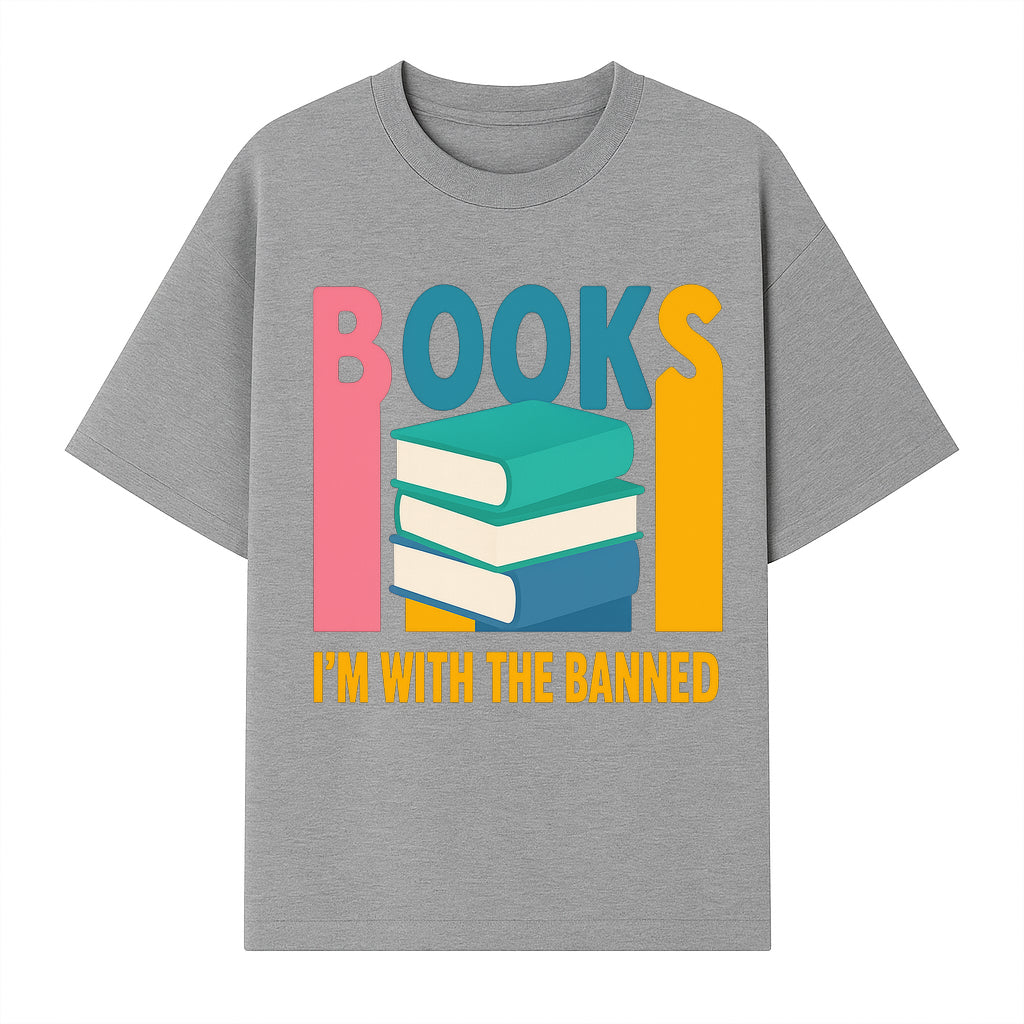Books I'm With The Banned T-Shirt | Support Free Speech | Literature Advocacy Tee - T-shirt 1758341642161.jpg