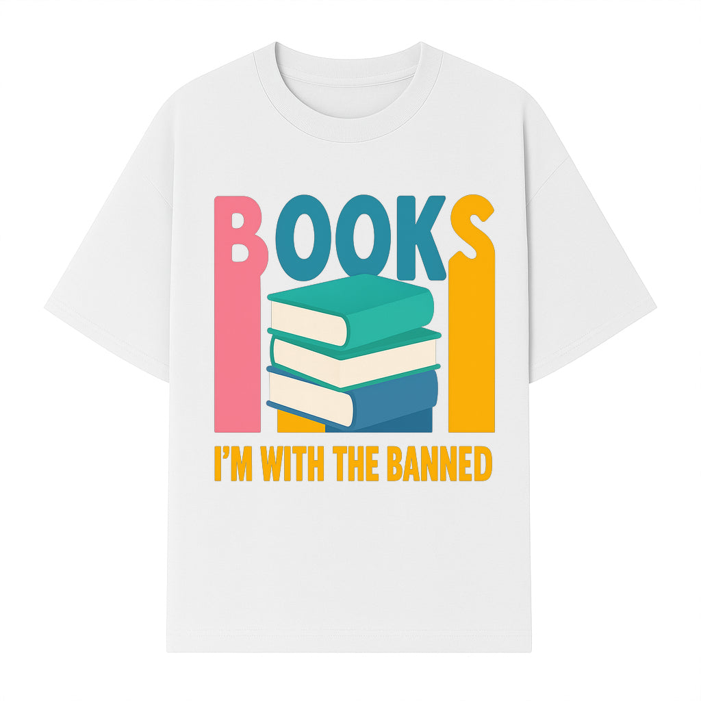 Books I'm With The Banned T-Shirt | Support Free Speech | Literature Advocacy Tee - T-shirt 1758341642330.jpg