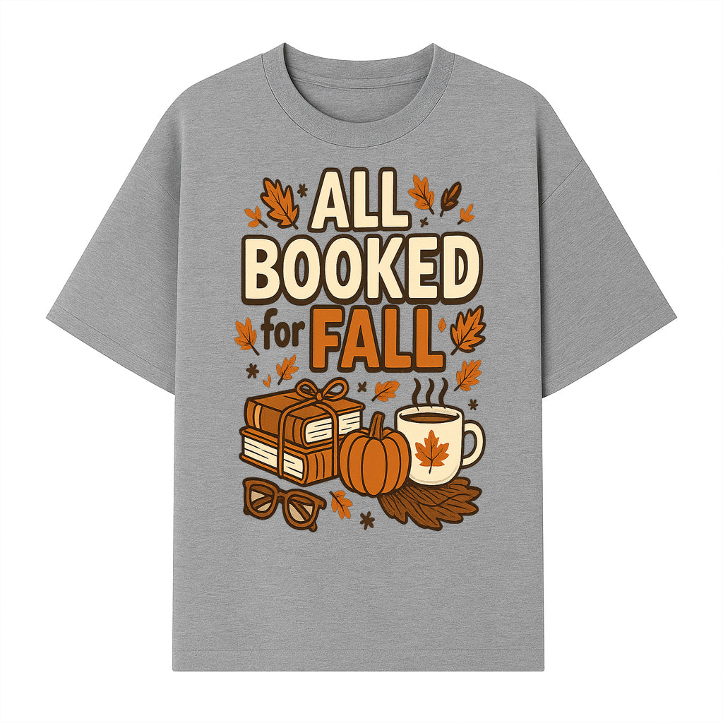 All Booked for Fall T-shirt Cozy Autumn Design with Books, Pumpkin, Coffee, and Leaves Perfect for Book Lovers - T-shirt 1758341642348.jpg