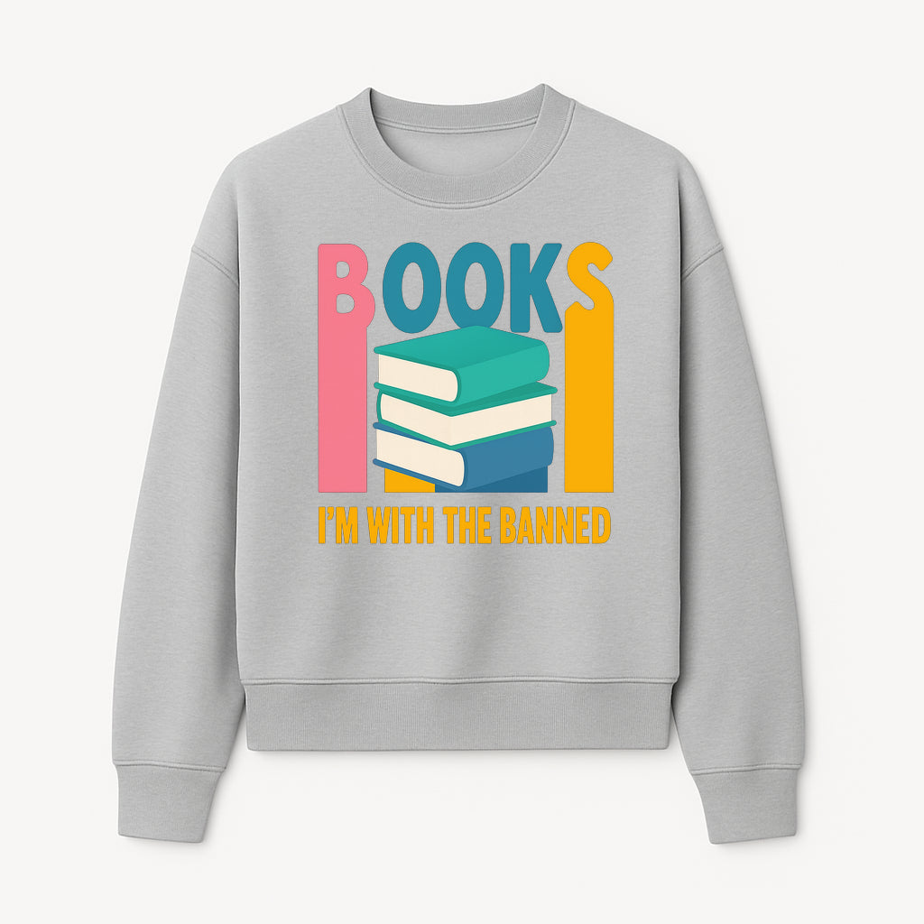 Books I'm With The Banned T-Shirt | Support Free Speech | Literature Advocacy Tee - Sweatshirt 1758341644468.jpg