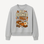 All Booked for Fall T-shirt Cozy Autumn Design with Books, Pumpkin, Coffee, and Leaves Perfect for Book Lovers - Sweatshirt 1758341644506.jpg