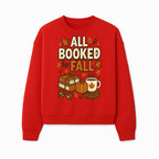 All Booked for Fall T-shirt Cozy Autumn Design with Books, Pumpkin, Coffee, and Leaves Perfect for Book Lovers - Sweatshirt 1758341645219.jpg