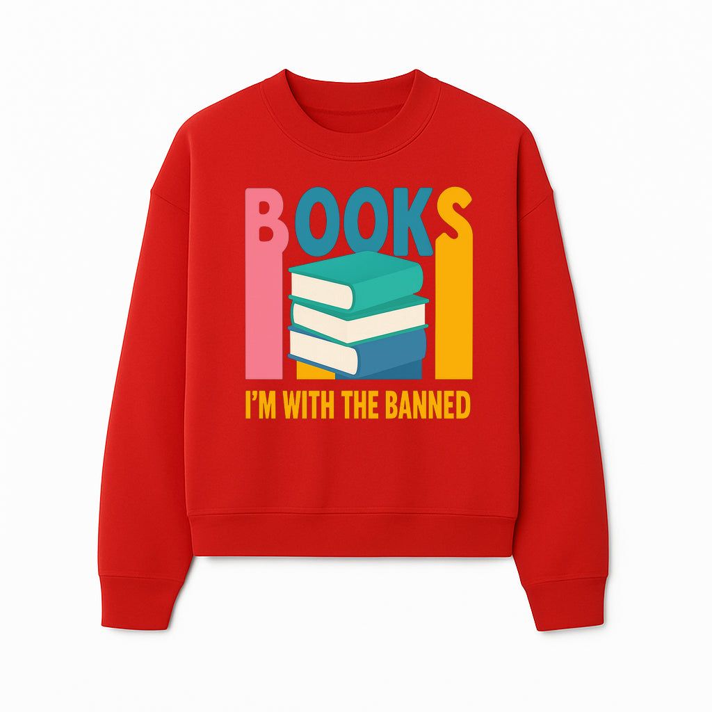 Books I'm With The Banned T-Shirt | Support Free Speech | Literature Advocacy Tee - Sweatshirt 1758341645223.jpg
