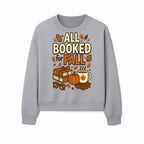 All Booked for Fall T-shirt Cozy Autumn Design with Books, Pumpkin, Coffee, and Leaves Perfect for Book Lovers - Sweatshirt 1758341645358.jpg